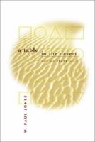 A Table in the Desert:  Making Space Holy 155725270X Book Cover