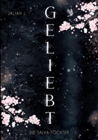 Geliebt: Die Salva-Töchter Band 2 (German Edition) 3769323351 Book Cover
