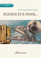 Silence et à venir...: Dictionnaire poétique 9523403060 Book Cover