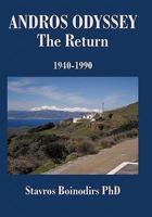 Andros Odyssey - the Return: 1940-1990 1462019943 Book Cover