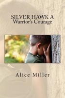 A Warrior's Courage 1451518757 Book Cover