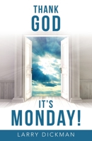 Thank God It's Monday! 1480897361 Book Cover