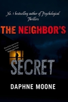 The Neighbor's Secret: Where Magic Sleeps, Darkness Waits B0F4KKLTC2 Book Cover