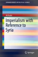 Imperialism with Reference to Syria 9811335273 Book Cover