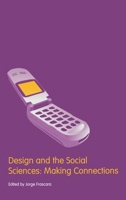 Design and the Social Sciences: Making Connections (Contemporary Trends Institute Series, 2) 0415273765 Book Cover