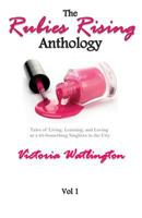The Rubies Rising Anthology Vol 1: Tales of Living, Learning, and Loving as a 20-Something Singlista in the City 1542841763 Book Cover