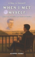 When I Met Myself: Poems of Reflection and Inner Awakening B0F7ZZ922P Book Cover