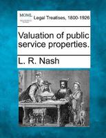 Valuation of public service properties. 1240119488 Book Cover