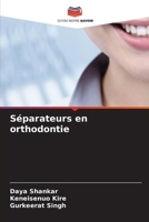 Séparateurs en orthodontie (French Edition) 6630167813 Book Cover