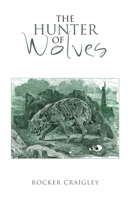 The Hunter of Wolves B0GYT6FT8M Book Cover