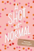 A Shot at Normal 0374380953 Book Cover