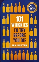 101 World Whiskies to Try Before You Die 0755360834 Book Cover