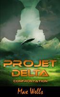 Projet Delta [Vol. 5]: Confrontation 2981379992 Book Cover