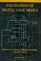 Foundations of Digital Logic Design 9810231105 Book Cover