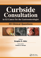 Curbside Consultation in GI Cancer for the Gastroenterologist: 49 Clinical Questions 1556429843 Book Cover