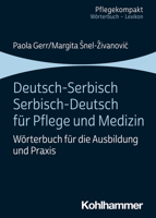 Deutsch-Serbisch/Serbisch-Deutsch F?r Pflege und Medizin : W?rterbuch F?r die Ausbildung und Praxis 3170363948 Book Cover
