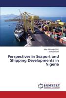 Perspectives in Seaport and Shipping Developments in Nigeria 3659571172 Book Cover