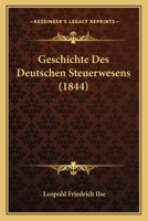 Geschichte des deutschen Steuerwesens. 1168340292 Book Cover