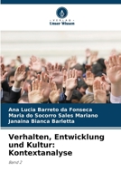 Verhalten, Entwicklung und Kultur: Kontextanalyse (German Edition) 6209321321 Book Cover