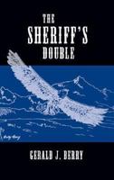 The Sheriff's Double 1425120539 Book Cover