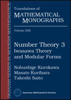 Number Theory 3: Iwasawa Theory and Modular Forms (Translations of Mathematical Monographs) 0821820958 Book Cover