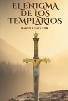El enigma de los Templarios (Spanish Edition) B0DBVP6661 Book Cover