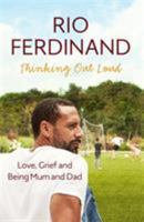 Thinking Out Loud: Love, Grief and Being Mum and Dad 147367025X Book Cover