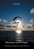 Dänemark und Portugal: ein Reiseführer für Paraglider und andere Abenteurer (German Edition) 3758315786 Book Cover