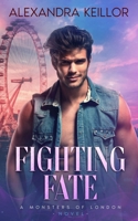 Fighting Fate (Monsters of London) B0F2FC4J4C Book Cover