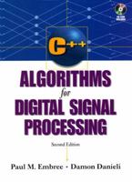C++ Algorithms for Digital Signal Processing (2nd Edition) 0131791443 Book Cover