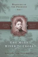 One More River to Cross (Standing on the Promises, Book 1) 1573456292 Book Cover