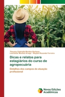 Dicas e relatos para estagiários do curso de agropecuária: Detalhes dos campos de atuação profissional 6202805382 Book Cover