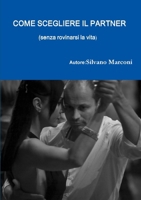 Come scegliere il partner 1445283603 Book Cover