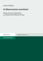 In Mauretaniae Maritimis: Marine Resource Exploitation in a Roman North African Province 3515104178 Book Cover