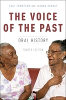 The Voice of the Past: Oral History (Opus Books) 0192892169 Book Cover
