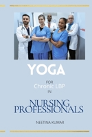 Yoga For Chronic LBP in Nursing Professionals 9416191493 Book Cover