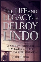 The Life and Legacy of Delroy Lindo: A Journey Through Film, Family, and the Fight for Representation B0F6BL81JR Book Cover