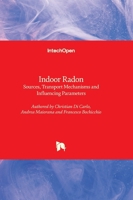 Indoor Radon - Sources, Transport Mechanisms and Influencing Parameters 085014180X Book Cover