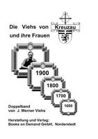 Die Viehs von Kreuzau und ihre Frauen: Doppelband 3842348517 Book Cover