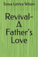 Revival- A Father’s Love 1792153228 Book Cover