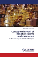 Conceptual Model of Robotic Systems Implementation 3659163988 Book Cover