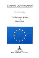 The Dramatic Works of Max Frisch 3261021713 Book Cover