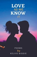 Love as We Know It B0BTXF2HGW Book Cover