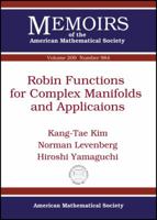Robin Functions for Complex Manifolds and Applications 0821849654 Book Cover