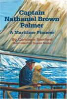 Captain Nathaniel Brown Palmer 0977372596 Book Cover