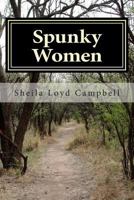 Spunky Women: Who Do Stupid Things 1490533745 Book Cover
