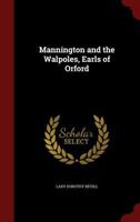 Mannington and the Walpoles, Earls of Orford 101847997X Book Cover