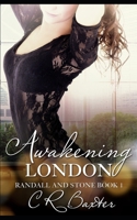 Awakening London (Randall and Stone) 1090685513 Book Cover