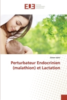 Perturbateur Endocrinien (malathion) et Lactation 6203431281 Book Cover