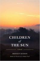 Children of the Sun: Book Two 0595413366 Book Cover